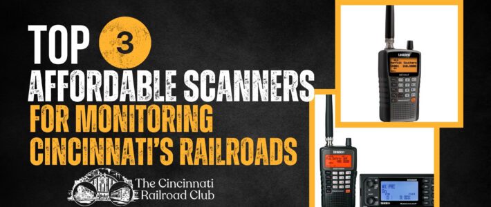 Top 3 Affordable Scanners for Monitoring Cincinnati’s Railroads